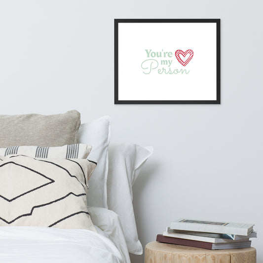 Framed Poster (You're My Person - Lifestyle Framed Poster Horizontal - Model 004)