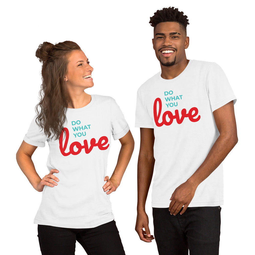 Unisex T Shirts - Do What You Love (Glamourange Motivation Staple T-Shirts - Front Print)