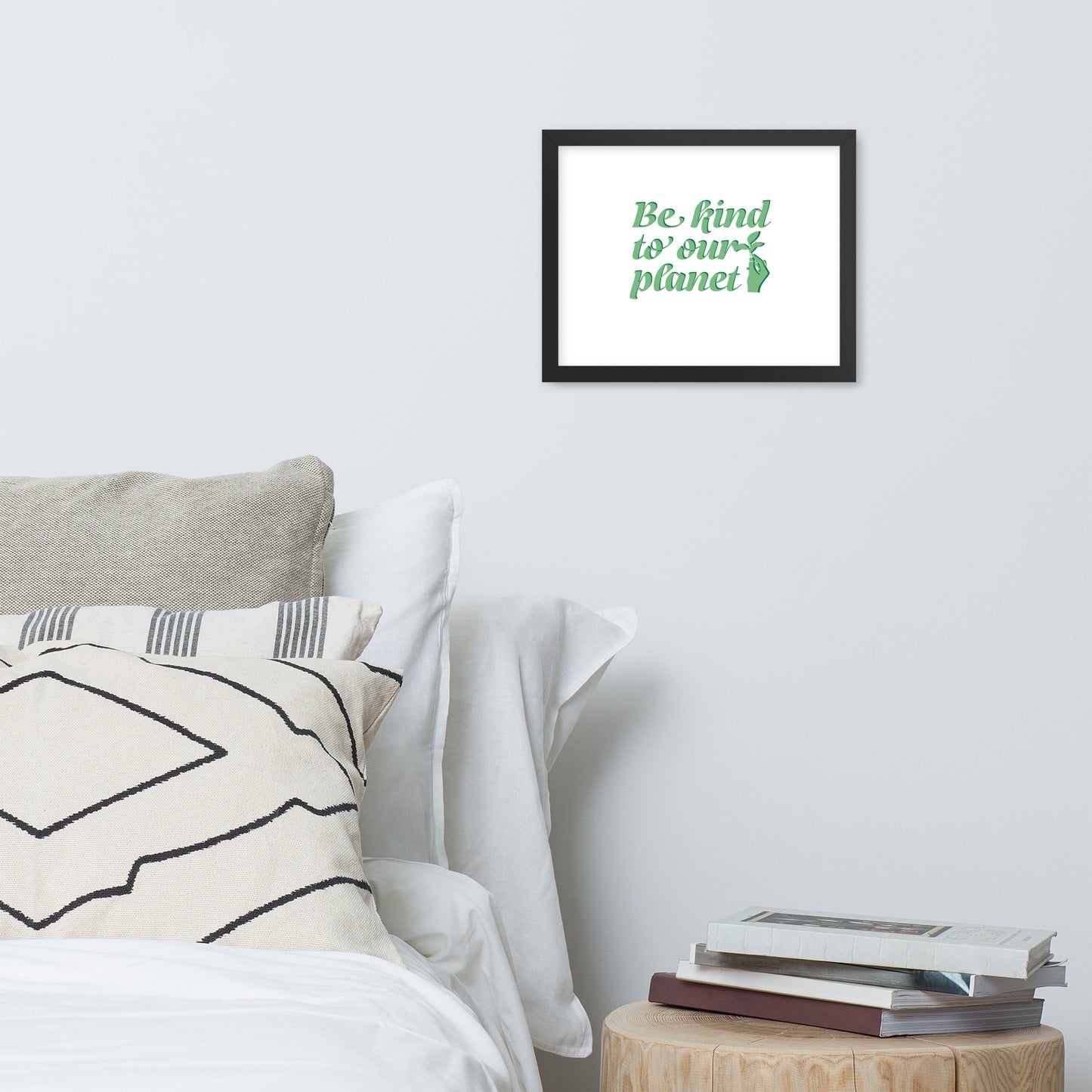 Framed Poster (Be Kind to Our Planet - Lifestyle Framed Poster Horizontal - Model 009)