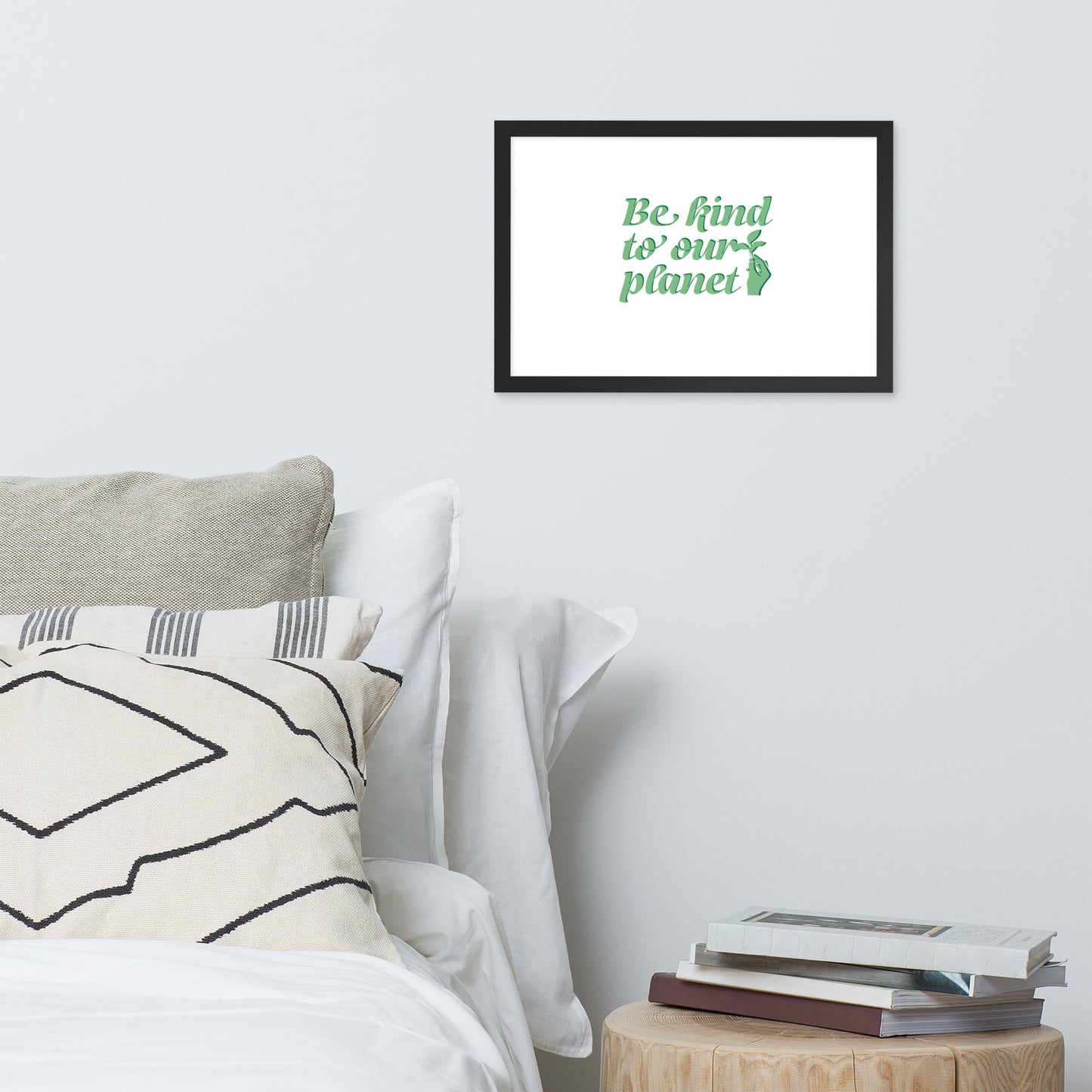 Framed Poster (Be Kind to Our Planet - Lifestyle Framed Poster Horizontal - Model 009)