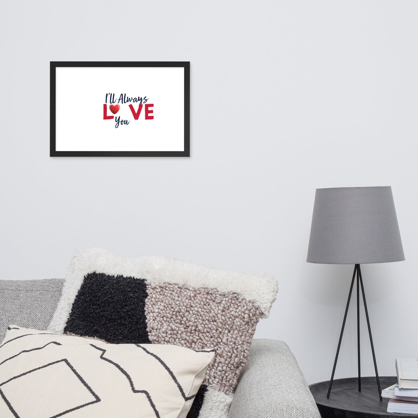 Framed Poster (I'll Always Love You - Love Framed Poster Horizontal Model 004)