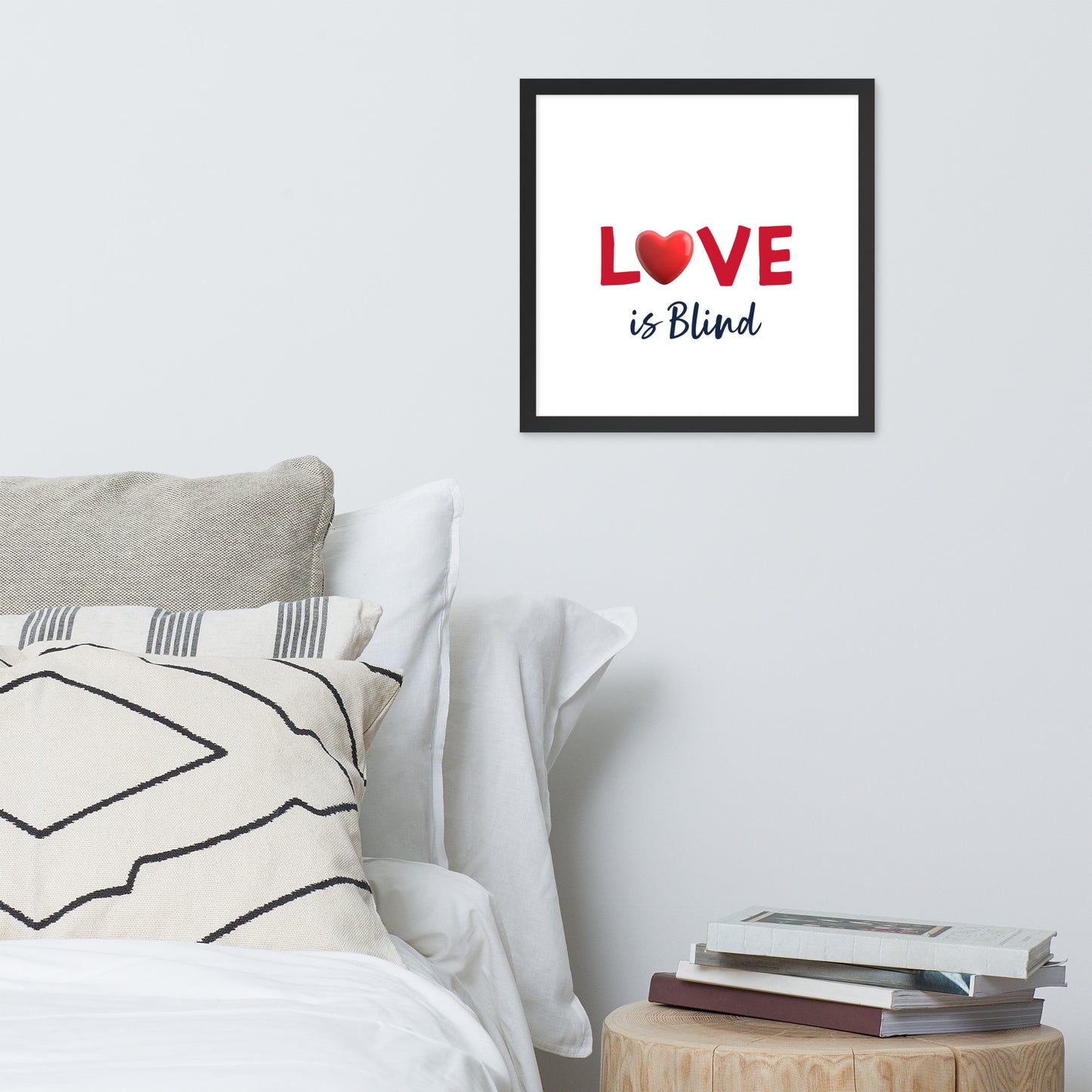 Framed Poster (Love Is Blind - Love Framed Poster Vertical Model 007)