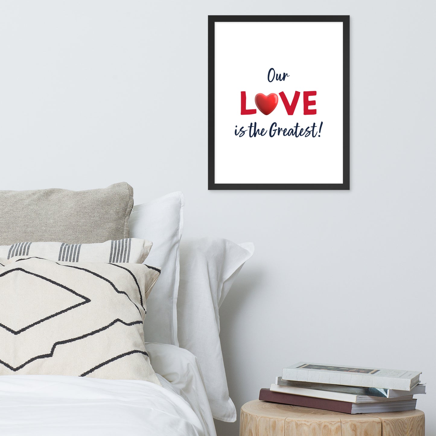 Framed Poster (Our Love is the Greatest! - Love Framed Poster Vertical Model 005)