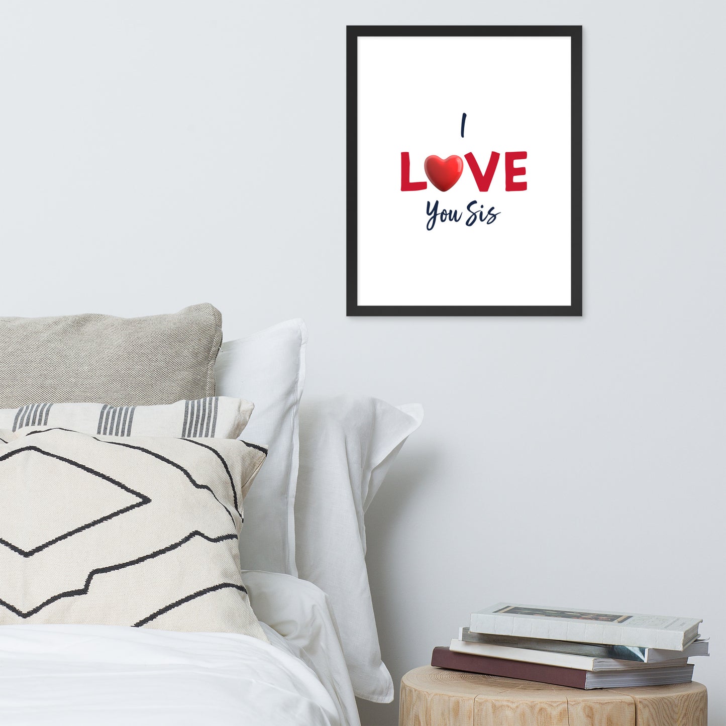 Framed Poster (I Love You Sis - Love Framed Poster Vertical Model 0013)