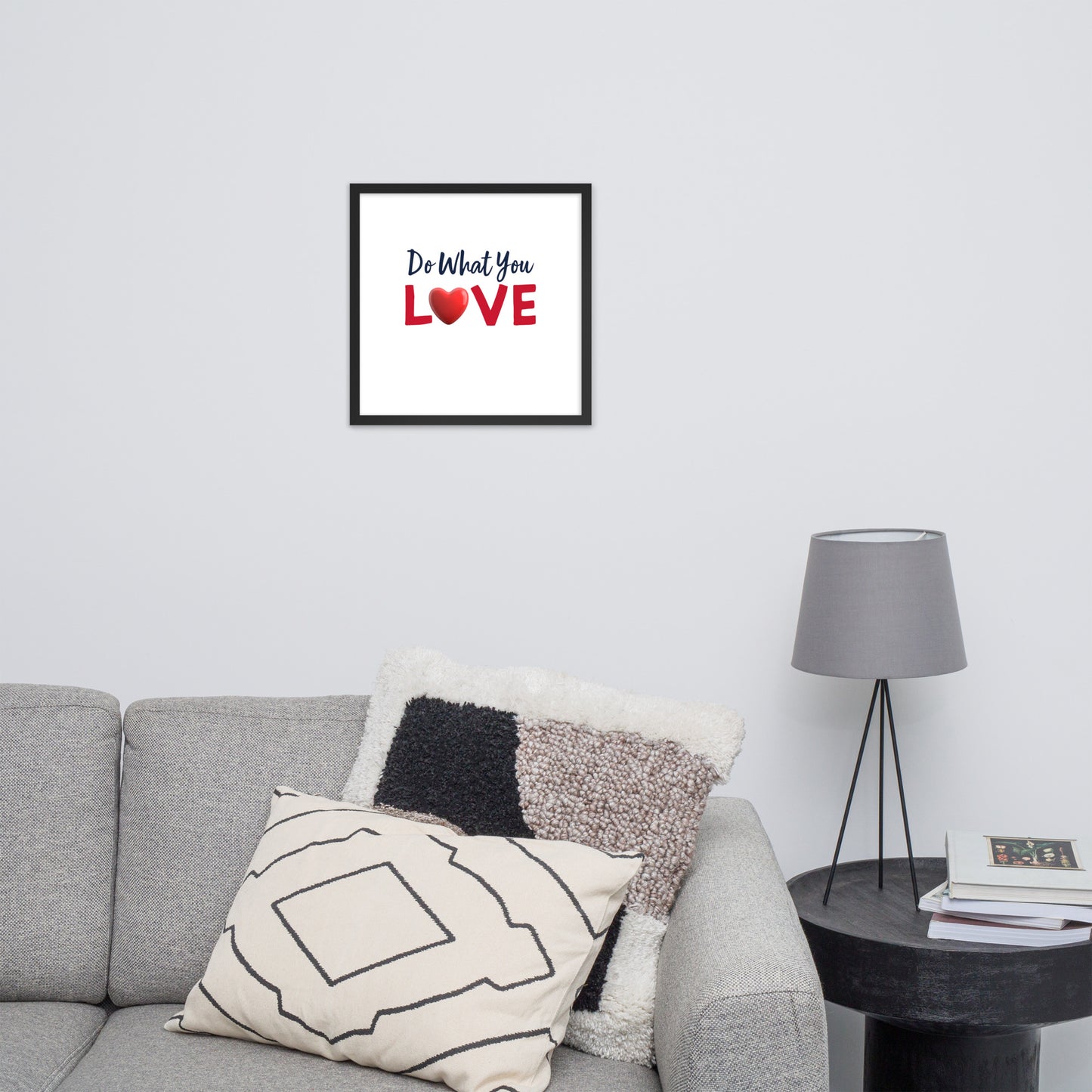 Framed Poster (Do What You Love - Love Framed Poster Vertical Model 001)