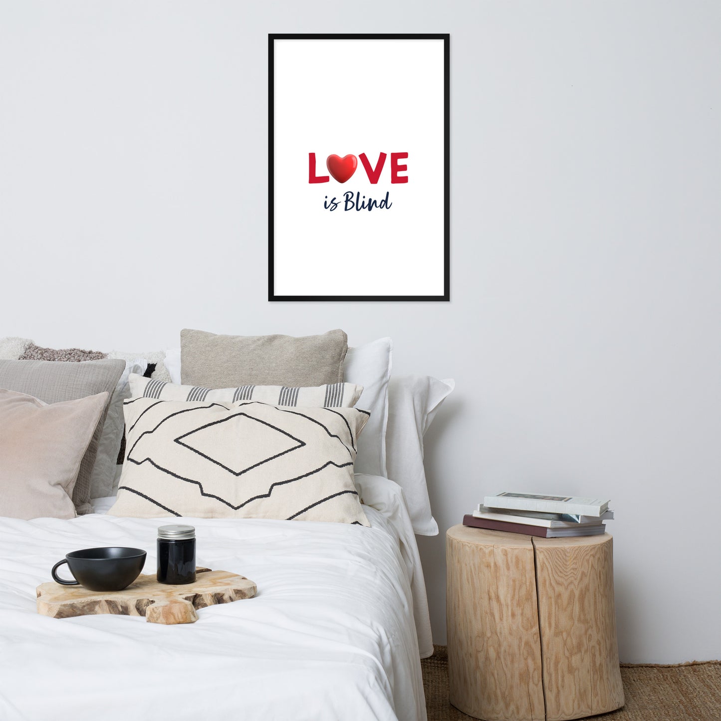 Framed Poster (Love Is Blind - Love Framed Poster Vertical Model 007)