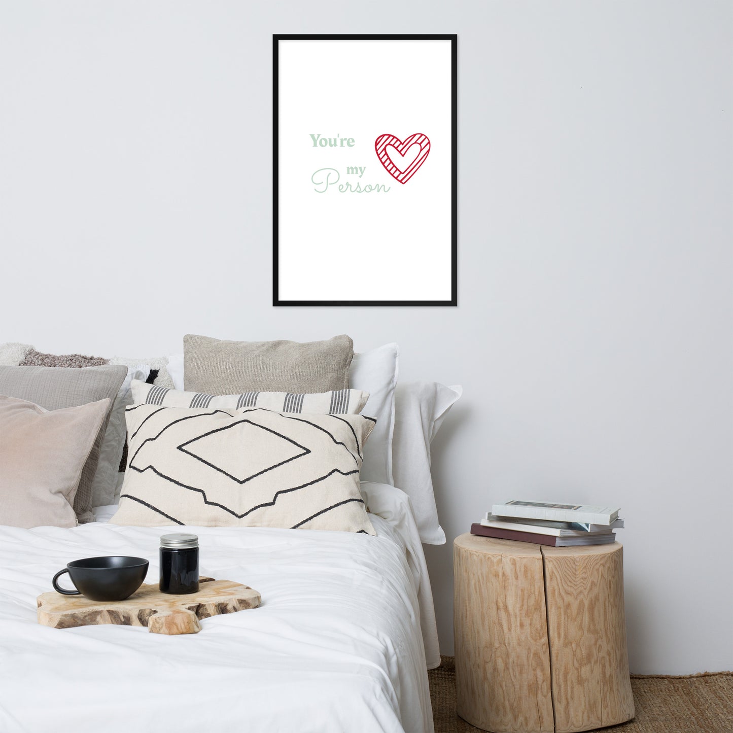 Framed Poster (You're My Person - Lifestyle Framed Poster Vertical - Model 004)