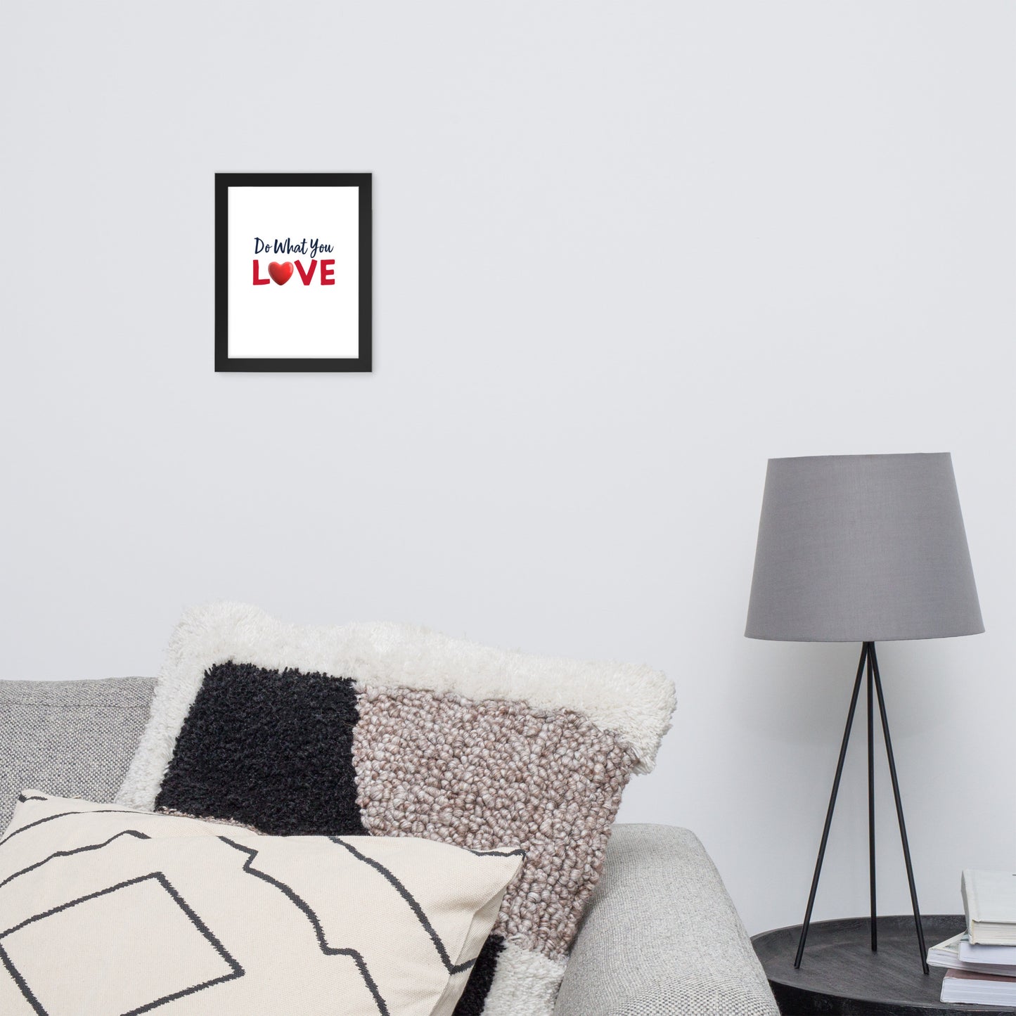 Framed Poster (Do What You Love - Love Framed Poster Vertical Model 001)