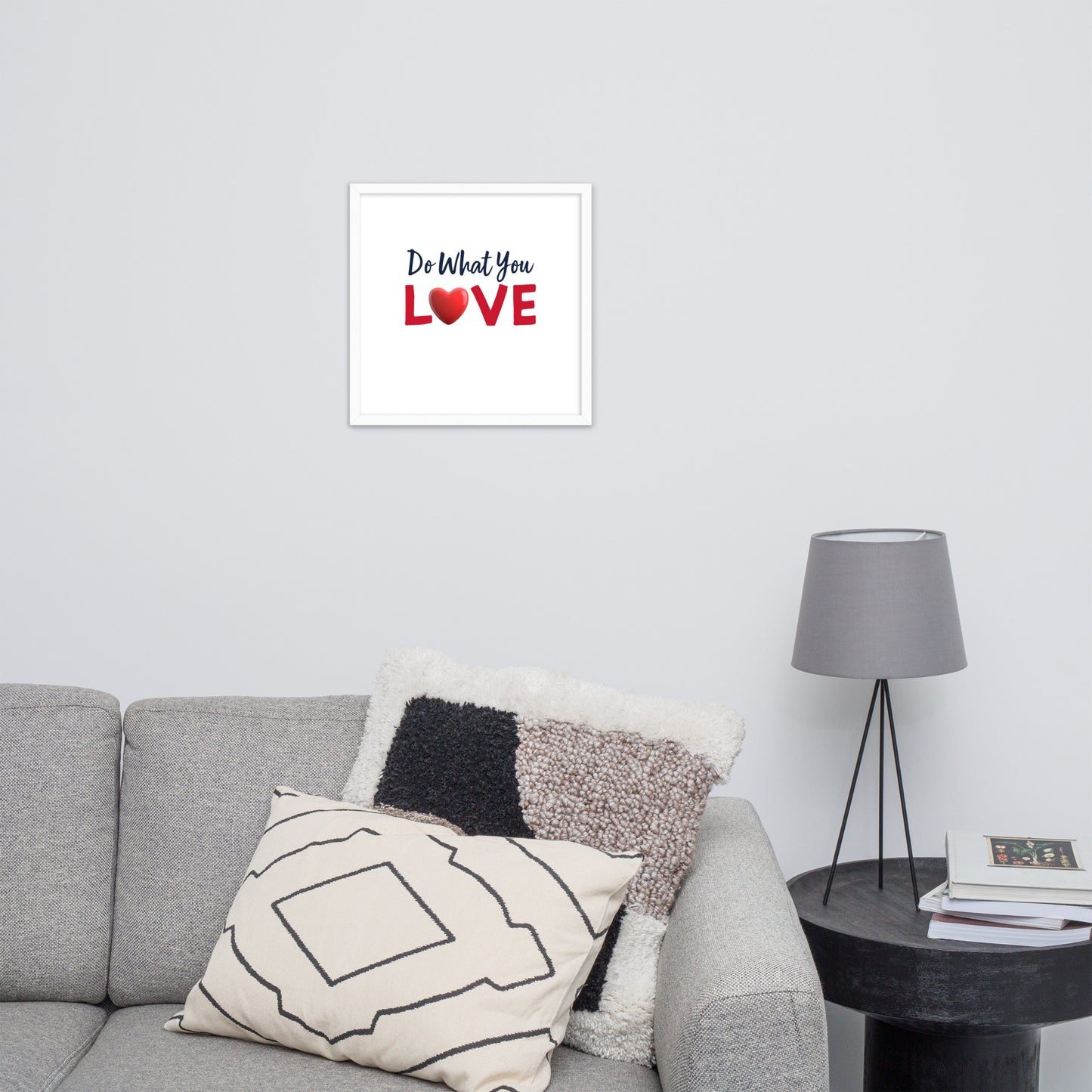 Framed Poster (Do What You Love - Love Framed Poster Vertical Model 001)