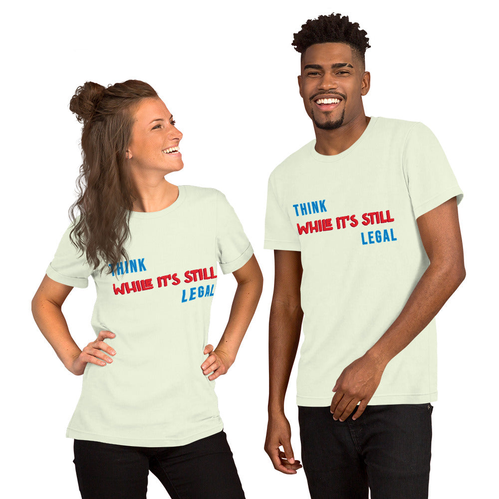 T-Shirts - Think While It's Still Legal (Glamourange Motivation Staple T-Shirts - Front Print 001 Model)