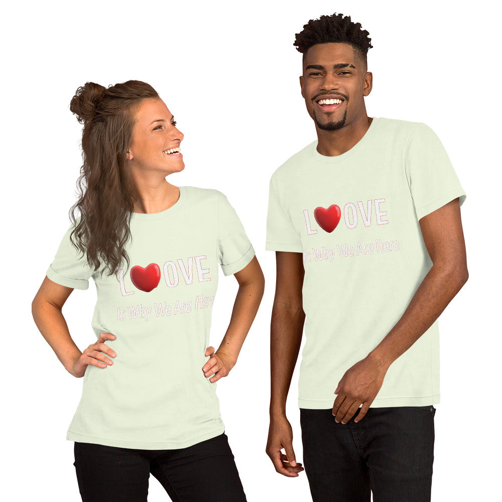 T-Shirts - Love Is Why We Are Here (Glamourange Love Staple T-Shirts - Front Print 0047 Model)