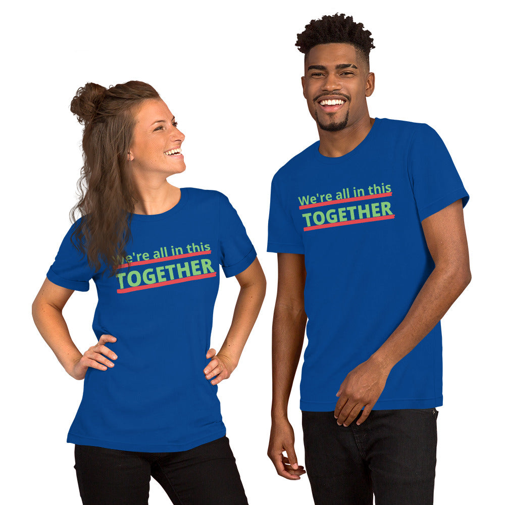 T-Shirts - We're All In This Together (Glamourange Motivation Staple T-Shirts - Front Print)