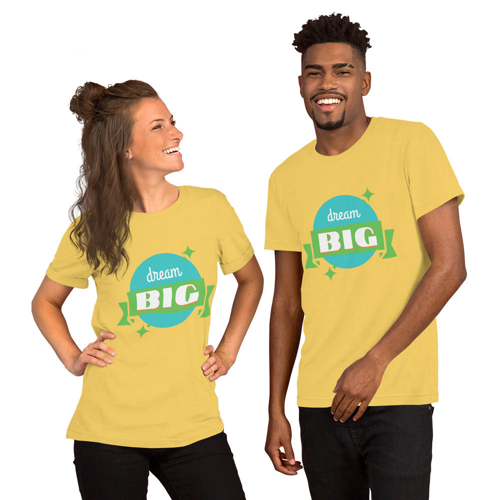 Unisex T Shirts - Dream Big (Glamourange Motivation Staple T-Shirts - Front Print)