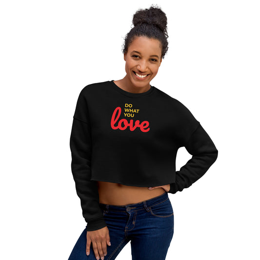 Crop Sweatshirt Womens (Do What You Love - Motivation 001)