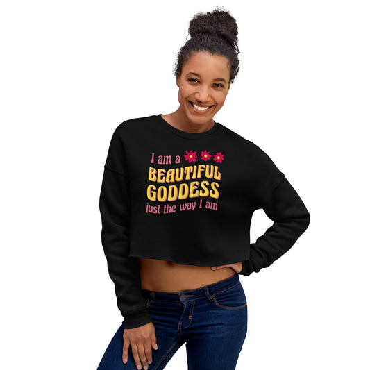 Crop Sweatshirt Womens (I Am A Beautiful Goddess Just the Way I Am - Inspiration 0016)