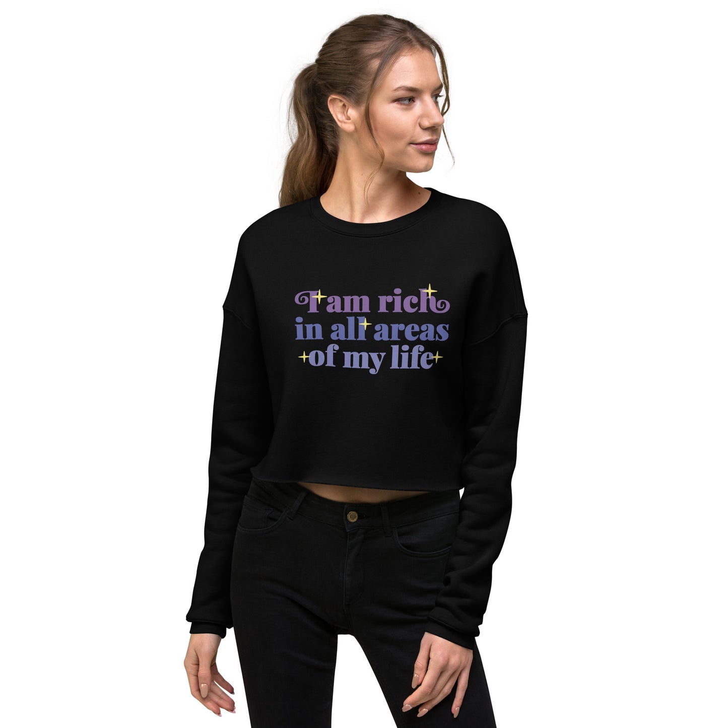 Crop Sweatshirt Womens (I'm Rich In All Areas Of My Life - Inspiration 0017)