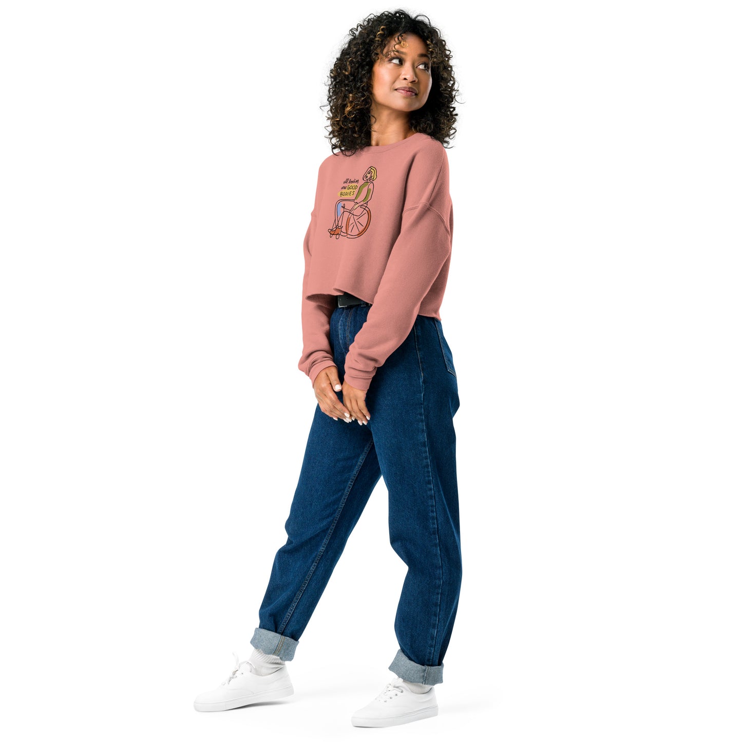 Crop Sweatshirt Womens (All Bodies Are Good Bodies - Inspiration 003)