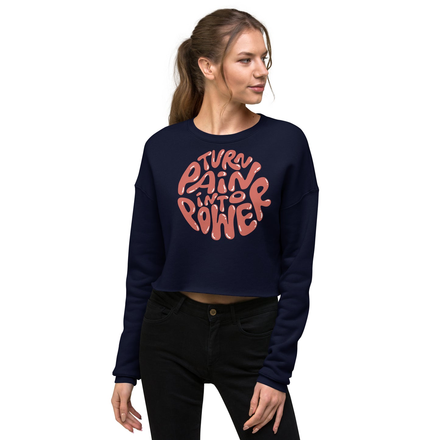 Crop Sweatshirt Womens (Turn Pain Into Power - Inspiration 008)